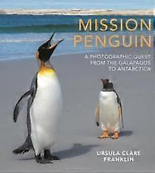 Mission Penguin by Ursula Clare Franklin Paperback Book