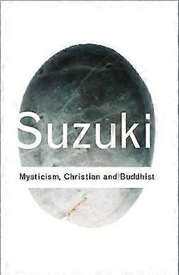 Mysticism: Christian and Buddhist