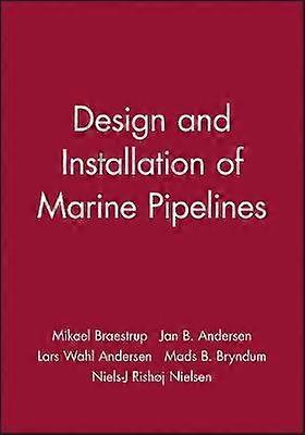 Design and Installation of Marine Pipelines