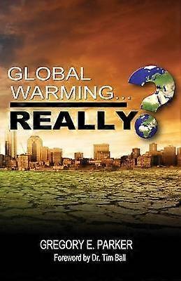 Global Warming...Really?