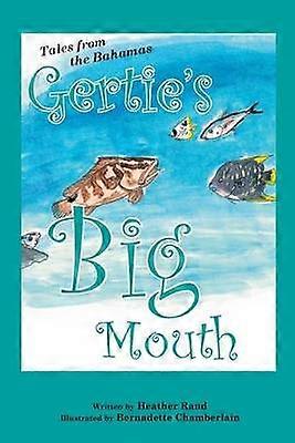Gertie's Big Mouth