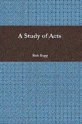 A Study of Acts
