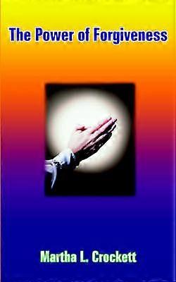 The Power of Forgiveness