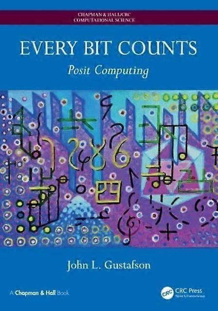 Every Bit Counts by Gustafson & John L. CTO & Ceranovo & Inc. Pleasanton & California & USA Paperback