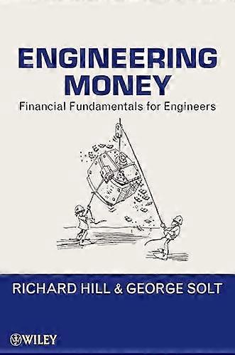 Engineering Money: Financial Fundamentals for Engineers