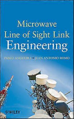 Microwave Line of Sight Link Engineering