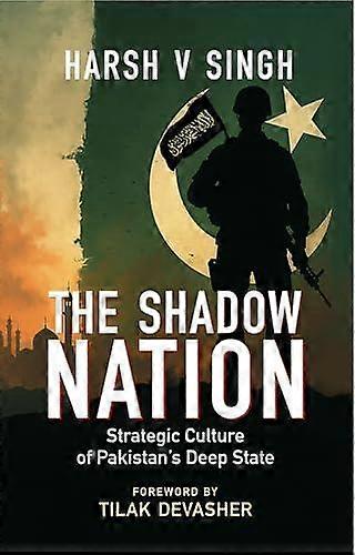 The Shadow Nation by Harsh Vardhan Singh Hardback Book