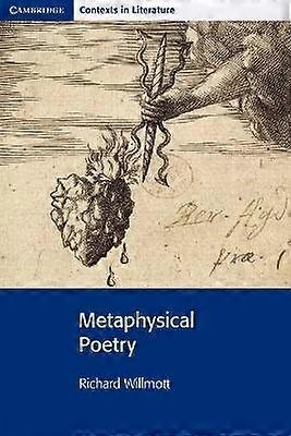 Metaphysical Poetry Cambridge Contexts in Literature