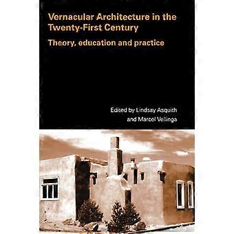 Volkstümliche Architektur im 21. Jahrhundert: Theorie, Bildung und Praxis