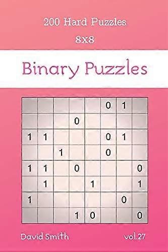 Binary Puzzles - 200 Hard Puzzles 8x8 vol.27 (binario)