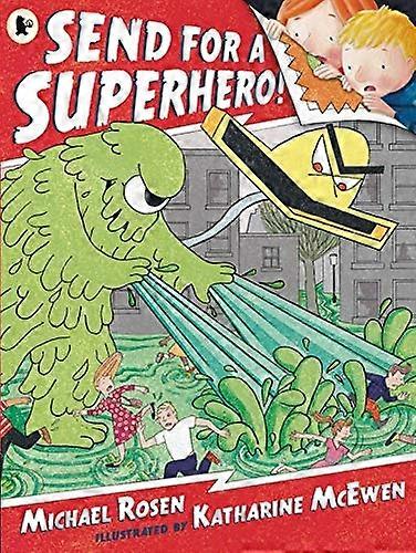 Send for a Superhero!