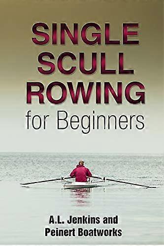 Single Scull Rowing for Beginners