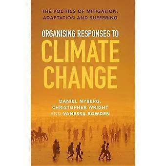 Organising Responses To Climate Change - Daniel Nyberg