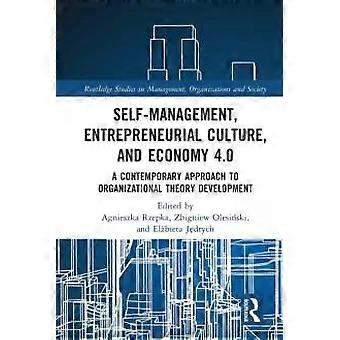 Self-management Entrepreneurial Culture And Economy 4.0 A Contemporary App - Taylor & Francis Ltd