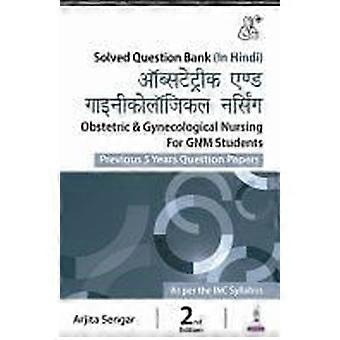 Obstetrics gynecological nursing for gnm students in hindi previous 5 years question papers