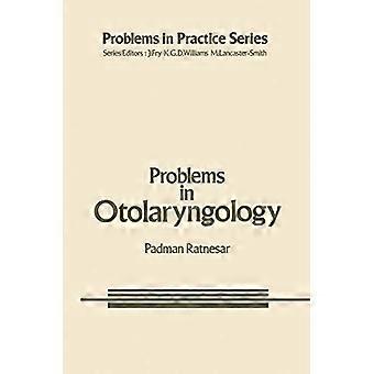 Problems in Otolaryngology
