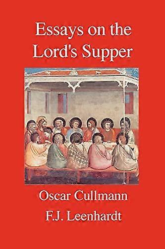 Essays on the Lords Supper