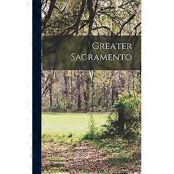 Greater Sacramento - Anonymous - Hardcover - English Book - History