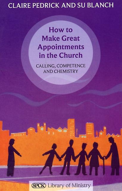 How To Make Great Appointments In The Church by Claire Pedrick Paperback Book