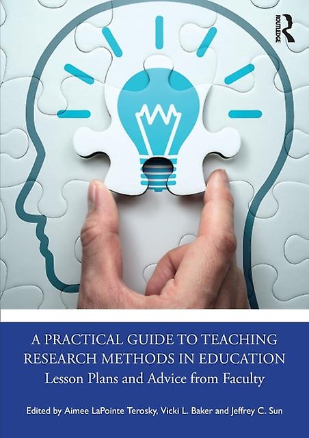 A Practical Guide To Teaching Research Methods In Education Paperback