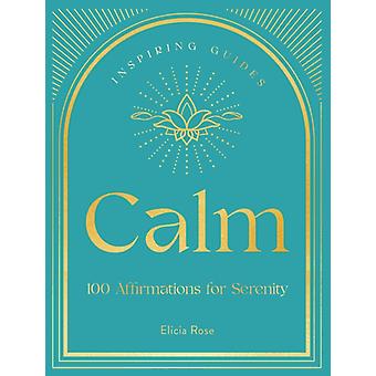 Calm - Elicia Rose Trewick