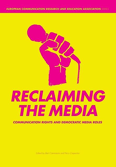 Reclaiming The Media by Carpentier & Nico Charles University & Czech Republic Paperback Book