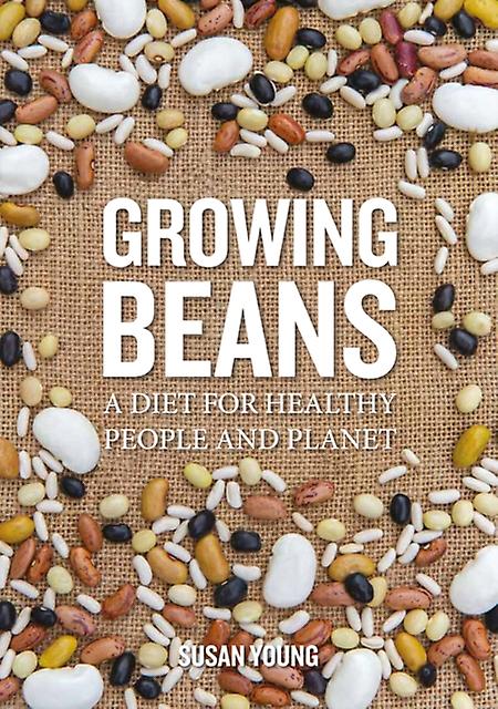 Growing Beans by Susan Young Paperback
