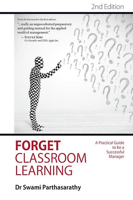 Forget Classroom Learning by Swami Parthasarathy Hardback Book