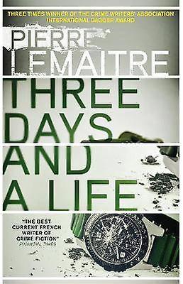 Three Days and a Life
