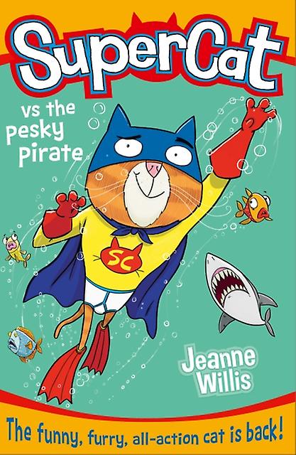 Supercat Vs The Pesky Pirate by Jeanne Willis Paperback