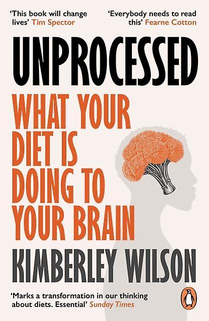 Unprocessed by Kimberley Wilson Paperback Book