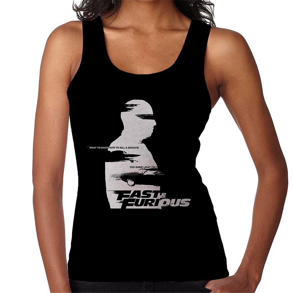 Fast and Furious Want To Know How To Kill A Shadow Quote Women's Vest