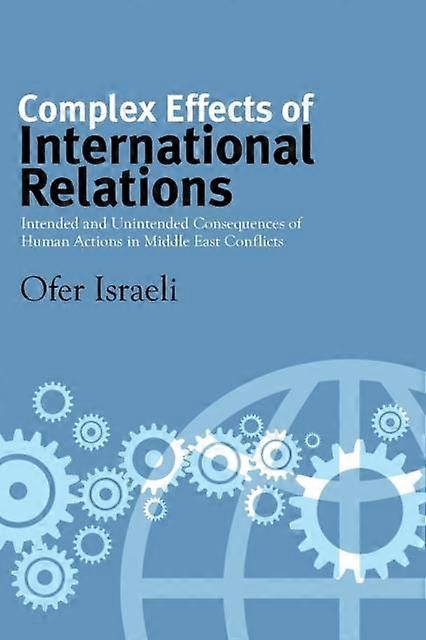 Complex Effects Of International Relations by Ofer Israeli Paperback Book