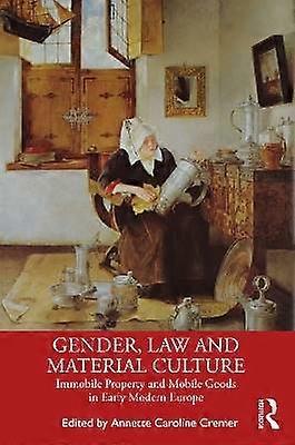 Gender Law and Material Culture