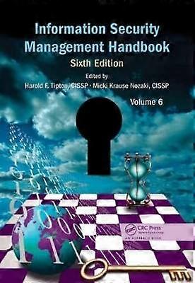 Information Security Management Handbook Volume 6