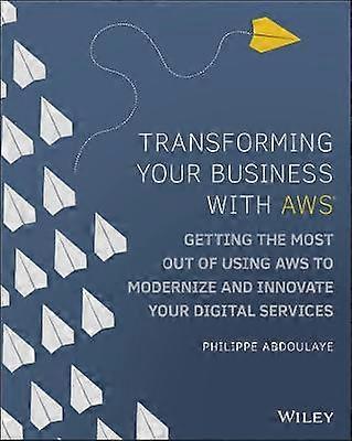 Transforming Your Business with AWS