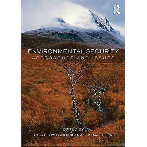 Environmental Security: Approaches and Issues