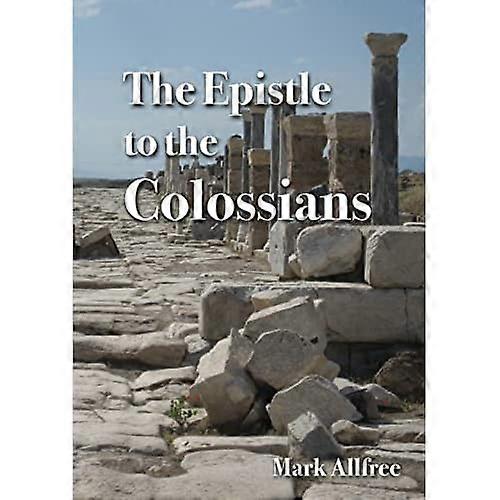 The Epistle to the Colossians