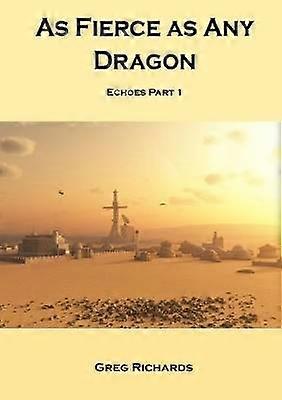 As Fierce as Any Dragon