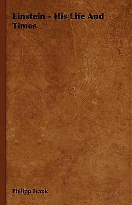 Einstein - His Life And Times