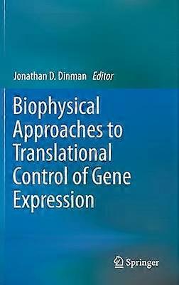Biophysical approaches to translational control of gene expression