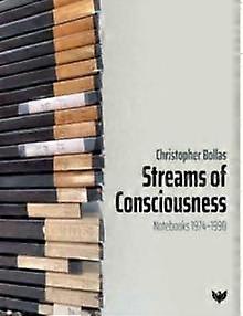 Streams Of Consciousness by Christopher Bollas Paperback