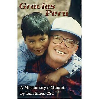 Gracias Per A Missionary's Memoir - Tom Shea CSC - Paperback - en Book