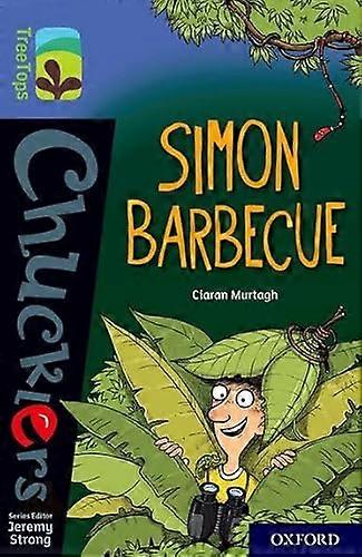 Oxford Reading Tree TreeTops Chucklers: Oxford Level 17: Simon Barbecue