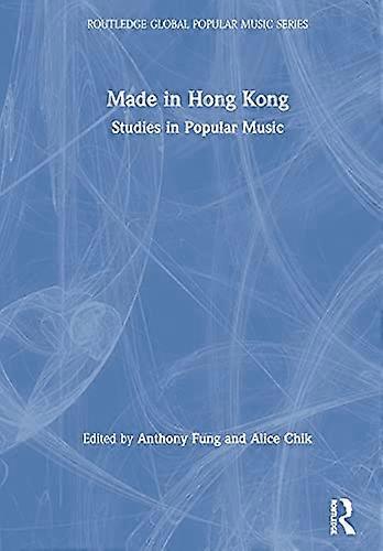 Made in Hong Kong: Studies in Popular Music