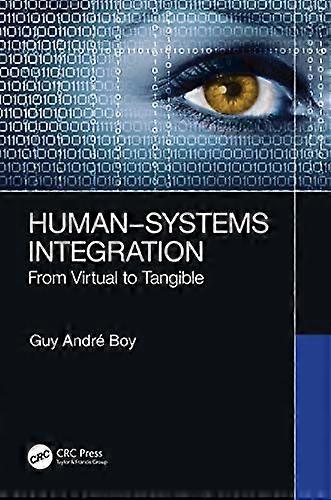 Human Systems Integration: From Virtual to Tangible