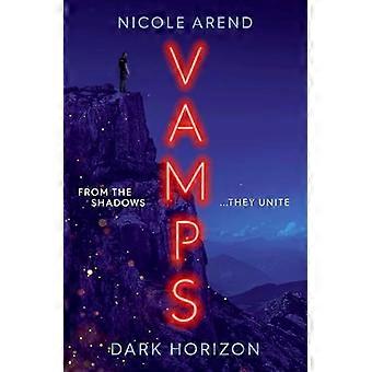 Vamps Dark Horizon, die Coming-of-Age-Vampirfortsetzung von Fresh Blood.