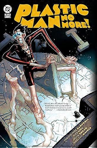 Plastic Man No More