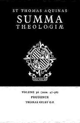 Summa Theologiae: Volume 36 Prudence