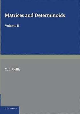 Matrices and Determinoids: Volume 2